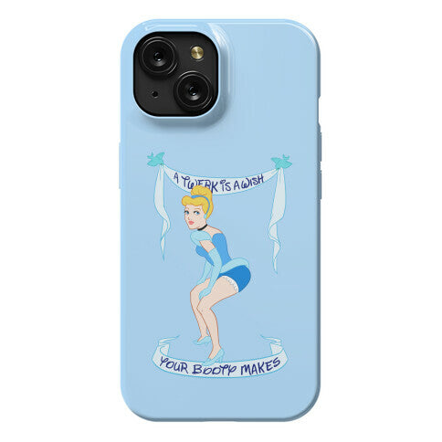 A Twerk is A Wish Phone Case